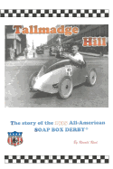 Tallmadge Hill: The Story of the 1935 All-American Soap Box Derby