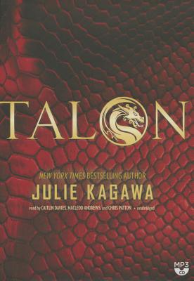Talon - Kagawa, Julie, and Davies, Caitlin (Read by), and Andrews, MacLeod (Read by)
