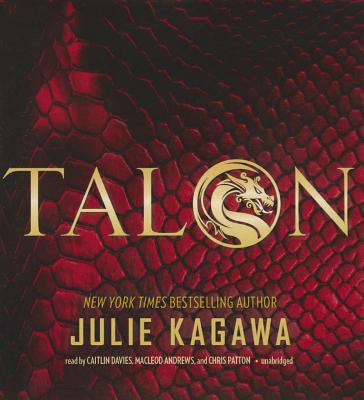 Talon - Kagawa, Julie, and Davies, Caitlin (Read by), and Andrews, MacLeod (Read by)