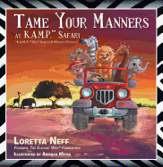 Tame Your Manners: At K.A.M.P. Safari