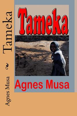 Tameka - Musa, Agnes