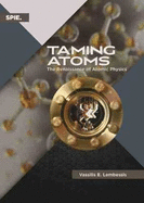 Taming Atoms: The Renaissance of Atomic Physics