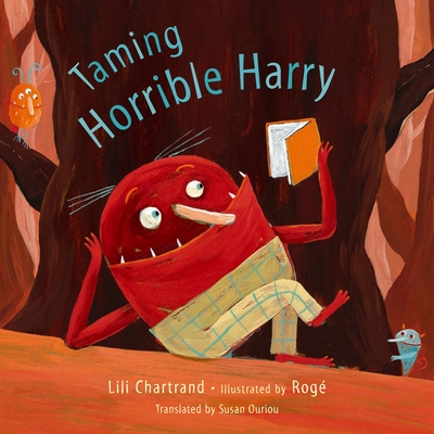 Taming Horrible Harry - Chartrand, Lili, and Ouriou, Susan (Translated by)