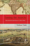 Taming the Anarchy: Groundwater Governance in South Asia