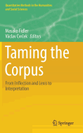 Taming the Corpus: From Inflection and Lexis to Interpretation