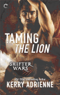 Taming the Lion: Saving His Wolf