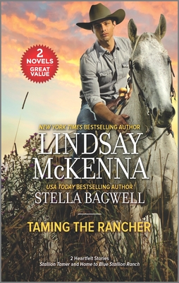 Taming the Rancher - McKenna, Lindsay, and Bagwell, Stella