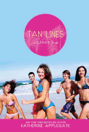 Tan Lines: Sand, Surf, and Secrets; Rays, Romance, and Rivalry; Beaches, Boys, and Betrayal