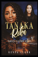 Tanaka Riku: Yakuza Claimed Series/ Book 4