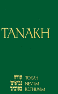 Tanakh-Deluxe: A New Translation of the Holy Scriptures According to the Traditional Hebrew Text-White