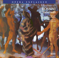 Tancredi: An Introduction to Rossini's Opera