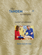 TANDEM touch(TM) 10 Technique: TANDEM(TM) Cat Grooming