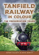 Tanfield Railway in Colour: The Preservation Years