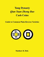 Tang Dynasty Qian Yuan Zhong Bao Cash Coins: Guide to Common Plain-Reverse Varieties