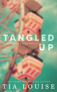Tangled Up: Special edition paperback