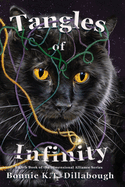 Tangles of Infinity: Eighth Book in The Dimensional Alliance Series