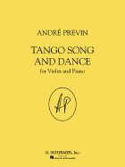 Tango Song and Dance: For Violin and Piano