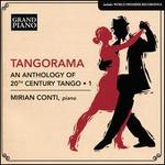 Tangorama: An Anthology of 20th Century Tango, Vol. 1