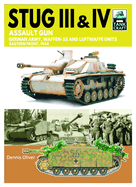 Tank Craft 44 Stug III Assault Gun: German Army, Waffen-SS and Luftwaffe Units Eastern Front, 1944