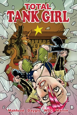 Tank Girl: Total Tank Girl - Martin, Alan