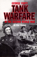 Tank Warfare in the Second World War: An Oral History - Forty, George, Lieutenant-Colonel