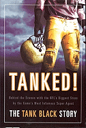 Tanked!: Behind the Scenes with the NFL's Biggest Stars by the Game's Most Infamous Super Agent
