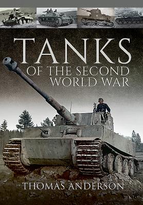 Tanks of the Second World War - Anderson, Thomas