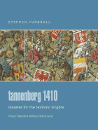 Tannenberg 1410: Disaster for the Teutonic Knights