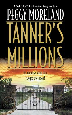 Tanner's Millions - Moreland, Peggy