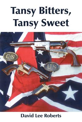 Tansy Bitters, Tansy Sweet - Roberts, David Lee