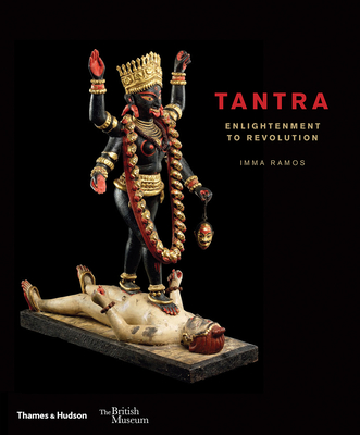 Tantra: Enlightenment to Revolution - Ramos, Imma