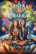 Tantra for All Chakras