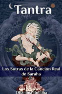 Tantra: Los Sutras de la Canci?n Real de Saraha