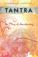 Tantra: The Play of Awakening