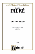 Tantum Ergo: Saatb with Satbb Soli (Orch.) (Latin Language Edition)