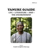 Tanure Ojaide: Life, Literature, and the Environment