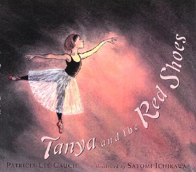 Tanya and the Red Shoes - Gauch, Patricia Lee