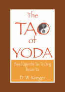 Tao of Yoda: Based Upon the Tao Te Ching, by Lao Tzu