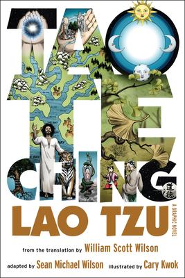 Tao Te Ching: A Graphic Novel - Wilson, Sean Michael, and Wilson, William Scott