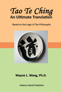Tao Te Ching: An Ultimate Translation