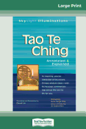Tao Te Ching: Annotated & Explained (16pt Large Print Edition)