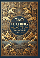 Tao Te Ching (Collector's Edition) (Laminated Hardback with Jacket)