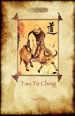 Tao Te Ching (Dao De Jing): Lao Tzu's book of the Way (Aziloth Books) - Tzu, Lao, Professor