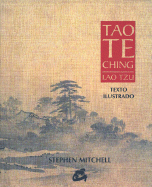 Tao Te Ching: Texto Ilustrado