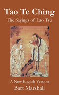 Tao Te Ching: The Sayings of Lao Tsu