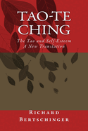 Tao-te Ching: The Tao and Self-Esteem A New Translation