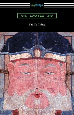 Tao Te Ching (Translated with commentary by James Legge) - Tzu, Lao, Professor, and Legge, James (Translated by)
