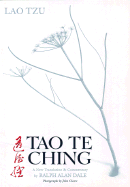 Tao Te Ching - Tzu, Lao, Professor, and Dale, Ralph Alan (Translated by)