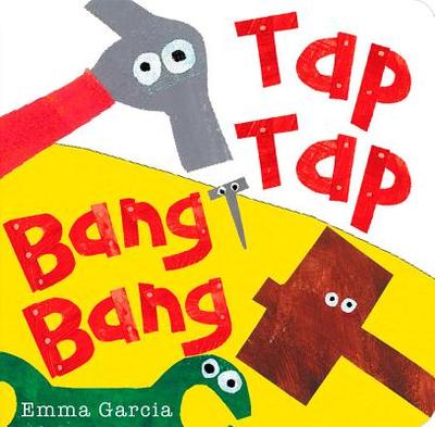 Tap Tap Bang Bang - Garcia, Emma