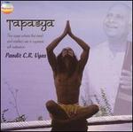 Tapasya, Vol. 2 - Pandit C.R. Vyas